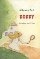 Doddy di Aldemaro Toni edito da Edizioni dell'Erba