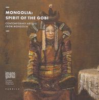 Mongolia. Spirit of The Gobi. Contemporary Artists from Mongolia. Imago Mundi. Luciano Benetton Collection edito da Fabrica (Ponzano Veneto)
