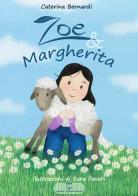 Zoe & Margherita di Caterina Bernardi edito da Libreria Ticinum