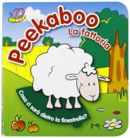 La fattoria. Mini Peekaboo edito da Yoyo Books
