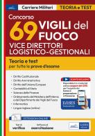 Concorso 69 vice direttori logistico-gestionali dei Vigili del Fuoco. Manuale per la preparazione a tutte le prove d'esame. Con software di simulazione. Con test di edito da Edises professioni & concorsi