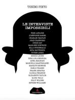 Le interviste impossibili di Tonino Pinto edito da Edizioni Sabinae