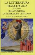 La letteratura francescana. Testo latino a fronte vol.3 edito da Mondadori