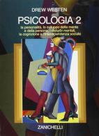 Psicologia vol.2 di Drew Westen edito da Zanichelli