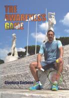 The awareness game di Gianluca Carbone edito da StreetLib