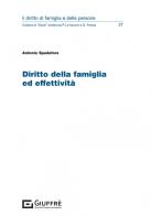 Diritto della famiglia ed effettività di Antonio Spadafora edito da Giuffrè