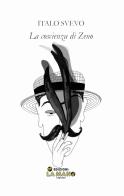 La coscienza di Zeno di Italo Svevo edito da La Mano