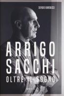 Arrigo Sacchi. Oltre il sogno di Sergio Barducci edito da Minerva Edizioni (Bologna)