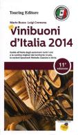 Vini buoni d'Italia 2014 di Mario Busso, Luigi Cremona edito da Touring