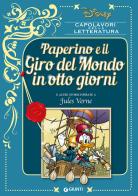Paperino e il giro del mondo in otto giorni e altre storie ispirate a Jules Verne edito da Disney Libri