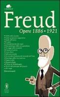 Opere 1886-1921 di Sigmund Freud edito da Newton Compton