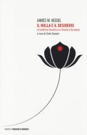 Il nulla e il desiderio. Un'antifonia filosofica tra Oriente e Occidente di James W. Heisig edito da Mimesis