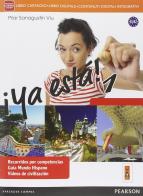 ¡Ya esta! Con Civiltà. Per le Scuole superiori. Con e-book. Con espansione online vol. 1 di Viu Sanagustin edito da Lang