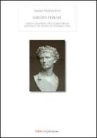 Laudes italiae. L'idealizzazione dell'Italia nella letteratura latina di età augustea di Laura Passavanti edito da UNI Service