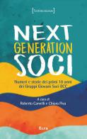 Next generation soci. Numeri e storie dei primi 10 anni dei Gruppi Giovani Soci BCC edito da Ecra