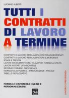 Tutti i contratti di lavoro a termine di Luciano Alberti edito da FAG