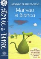 Marvao e Bianca di Sandro Franceschini edito da Einaudi Ragazzi