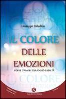 Il colore delle emozioni di Giuseppe Palladino edito da Kimerik