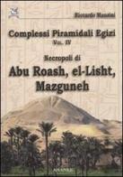 Complessi piramidali egizi vol.4 di Riccardo Manzini edito da Ananke
