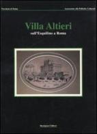 Villa Altieri sull'Esquilino a Roma edito da Bonsignori