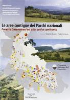 Le aree contigue dei parchi nazionali. Foreste casentinesi ed altri casi a confronto edito da Pacini Editore