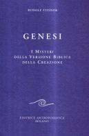 Genesi. I misteri della versione biblica della creazione di Rudolf Steiner edito da Editrice Antroposofica