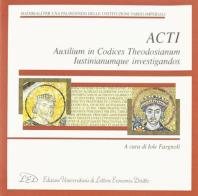 ACTI. Auxilium in codices theodosianum lustinianumque investigandos. CD-ROM edito da LED Edizioni Universitarie