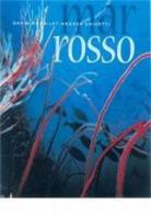 Mar Rosso di David Doubilet, Andrea Ghisotti edito da White Star