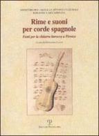Rime e suoni per corde spagnole. Fonti per la chitarra barocca a Firenze. Catalogo della mostra (Firenze, 2002) edito da Polistampa