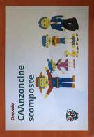 CAAnzoncine scomposte vol. 1 edito da stravedo