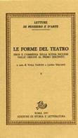 Le forme del teatro vol.5 edito da Storia e Letteratura