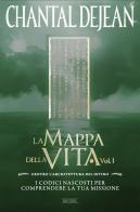 La mappa della vita. Con meditazioni vol. 1 di Chantal Dejean edito da Migdal