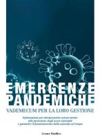 Emergenze pandemiche. Vademecum per la loro gestione di Cesare Basilico edito da GGF