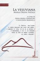 La vesuviana. Maria Orsini Natale edito da Homo Scrivens