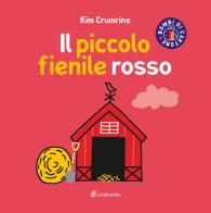 Il piccolo fienile rosso. Ediz. a colori di Kim Crumrine edito da minibombo