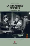 La traversée de Paris de Claude Autant-Lara di Jean-Max Méjean edito da Gremese Editore