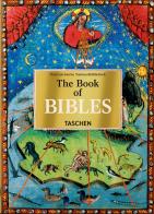 Il libro delle bibbie. Ediz. illustrata di Andreas Fingernagel, Christian Gastgeber, Stephan Füssel edito da Taschen
