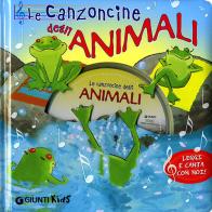 Le canzoncine degli animali. Leggi e canta con noi. Ediz. illustrata. Con CD Audio di Patrizia Nencini, Piero Galli edito da Giunti Kids