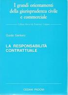 La responsabilità contrattuale di Guido Santoro edito da CEDAM