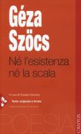 Né l'esistenza né la scala di Géza Szöcs edito da Jaca Book