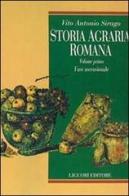 Storia agraria romana vol.1 di Vito A. Sirago edito da Liguori