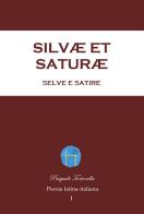 Silvæ et Saturæ, Selve e Satire. Poesia latina-italiana vol.1 di Pasquale Tortorella edito da Youcanprint