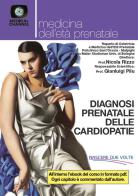Diagnosi prenatale delle cardiopatie di Associazione Nascere 2 Volte edito da Medicalchannel