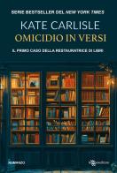 Omicidio in versi. Il primo caso della restauratrice di libri vol.1 di Kate Carlisle edito da Leggereditore
