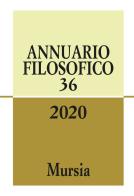 Annuario filosofico (2020) vol.36 edito da Ugo Mursia Editore