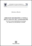 Obblighi informativi e tutela della salute del consumatore di Antonella Miletti edito da Edizioni Scientifiche Italiane