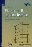 Elementi di cultura tecnica di Claudio Molinari edito da Sistemi Editoriali