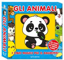 Gli animali. Bagnetto perfetto. Ediz. a colori edito da Edibimbi
