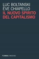 Il nuovo spirito del capitalismo di Luc Boltanski, Ève Chiapello edito da Mimesis