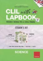CLIL with lapbook. Science. Terza. Student's kit edito da Erickson